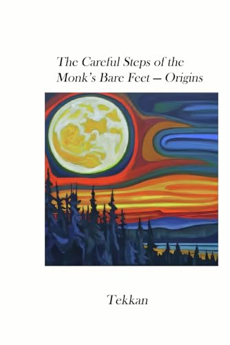 Careful Footsteps of the Monk's Bare Feet — Origins von Bowker