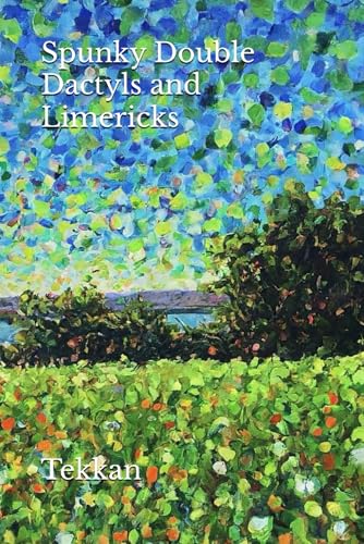 Spunky Double Dactyls and Limericks von Bowker