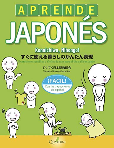Aprende japonés fácil. Konnichiwa, Nihongo! Aprende japonés fácil. Konnichiwa, Nihongo! von Quaterni