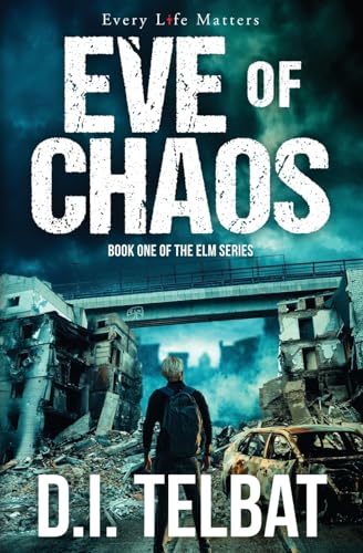 EVE of CHAOS: America's Last Days (The ELM, Band 1) von In Season Publications