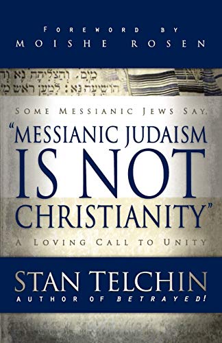 Messianic Judaism is Not Christianity: A Loving Call to Unity von Chosen Books