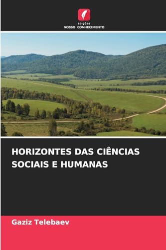 HORIZONTES DAS CIÊNCIAS SOCIAIS E HUMANAS: DE
