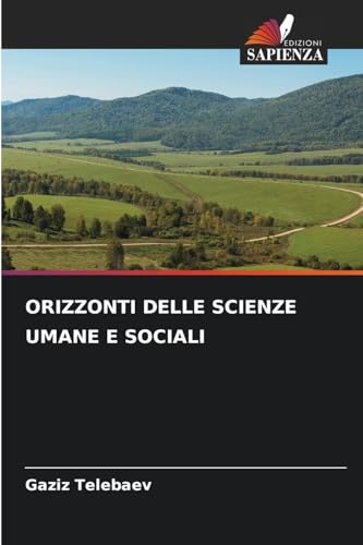 ORIZZONTI DELLE SCIENZE UMANE E SOCIALI von Edizioni Sapienza