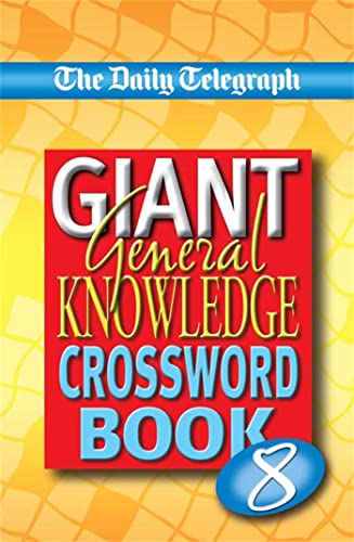 Daily Telegraph Giant General Knowledge Crosswords Book 8 von Pan