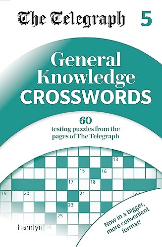 The Telegraph General Knowledge Crosswords 5 (The Telegraph Puzzle Books)