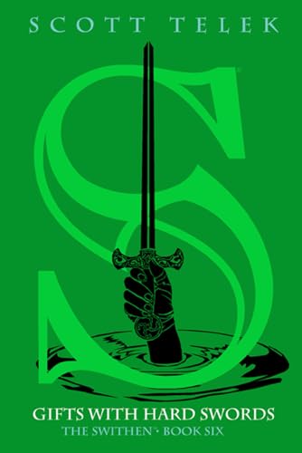 Gifts With Hard Swords: The Swithen Book Six von Mysterious Rabbit