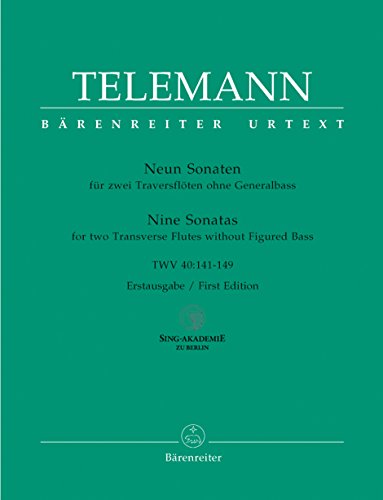 Neun Sonaten für zwei Traversflöten ohne Bass TWV 40:141-149 -Erstausgabe-. BÄRENREITER URTEXT. Spielpartituren, Urtextausgabe, Sammelband Neun Sonaten für zwei Traversflöten ohne Bass TWV 40:141-149 -Erstausgabe-. BÄRENREITER URTEXT. Spielpartituren, Urtextausgabe, Sammelband