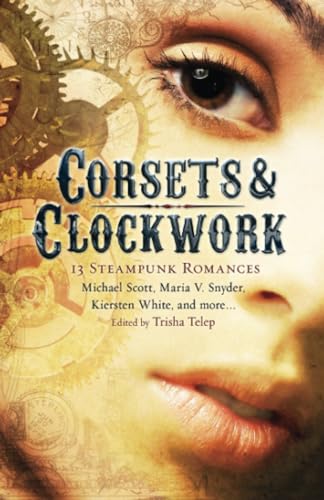 Corsets & Clockwork: 13 Steampunk Romances (Mammoth Books) von Robinson