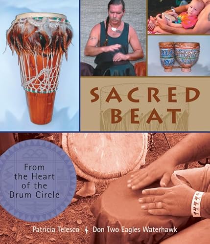 Sacred Beat: From the Heart of the Drum Circle von Red Wheel