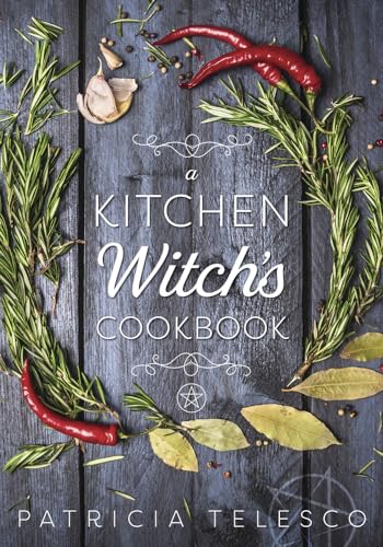 A Kitchen Witch's Cookbook a Kitchen Witch's Cookbook von Llewellyn Publications