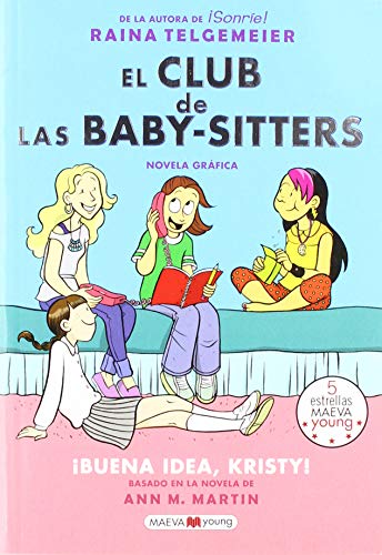 El Club de Las Baby-Sitters: Buena Idea, Kristy! (El Club de las Baby-Sitters / The Baby-Sitters Club)