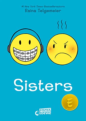 Sisters: Wie schön es doch ist, Geschwister zu haben, oder nicht? Preisgekröntes Comic-Buch über Geschwister und Familienleben - New York Times-Bestseller von Raina Telgemeier (Loewe Graphix, Band 2)