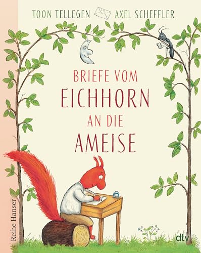 Briefe vom Eichhorn an die Ameise von dtv Verlagsgesellschaft