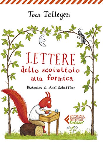 Lettere dello scoiattolo alla formica (Universale economica. Ragazzi) von Feltrinelli