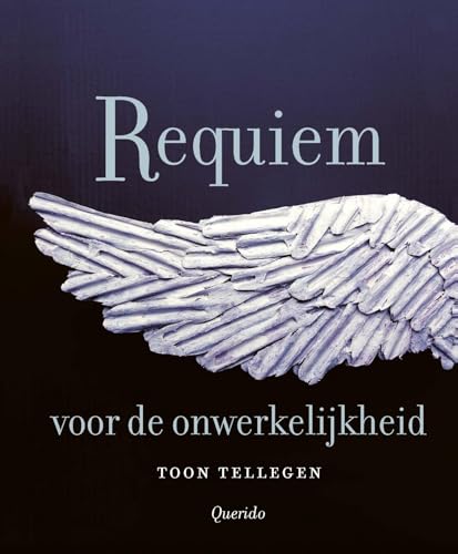 Requiem voor de onwerkelijkheid Requiem voor de onwerkelijkheid von Querido