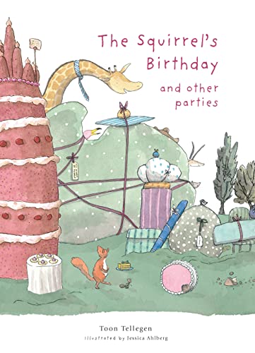Squirrel's Birthday and Other Parties