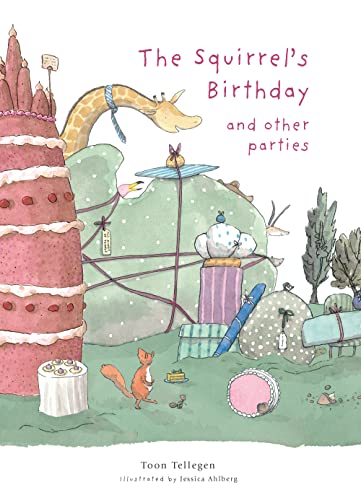 Squirrel's Birthday and Other Parties Squirrel's Birthday and Other Parties