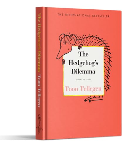 The Hedgehog's Dilemma: by Toon Tellegen von Pushkin Press