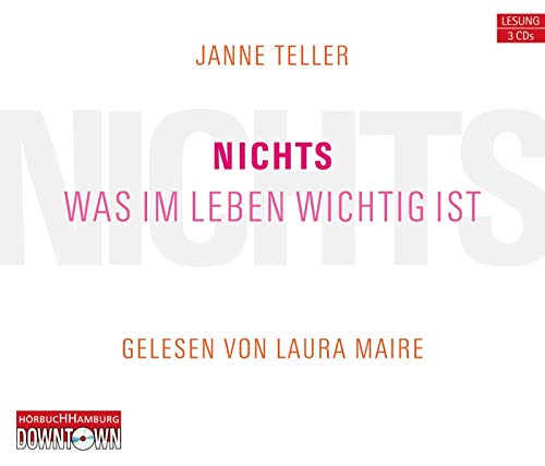 Nichts. Was im Leben wichtig ist: 3 CDs Nichts. Was im Leben wichtig ist: 3 CDs