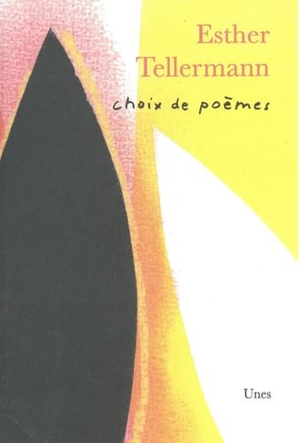 Choix de poèmes Esther Tellermann von UNES