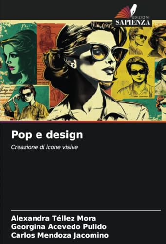 Pop e design: Creazione di icone visive von Edizioni Sapienza