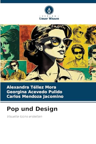 Pop und Design: Visuelle Icons erstellen von Verlag Unser Wissen