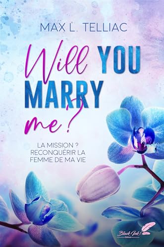 WILL YOU MARRY ME ? von BLACK INK