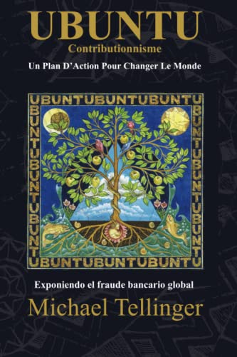 UBUNTU Contribuísmo: Un Plan Para la Prosperidad Humana