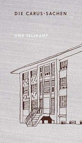 Die Carus-Sachen: Erzählung von Edition Eichthal