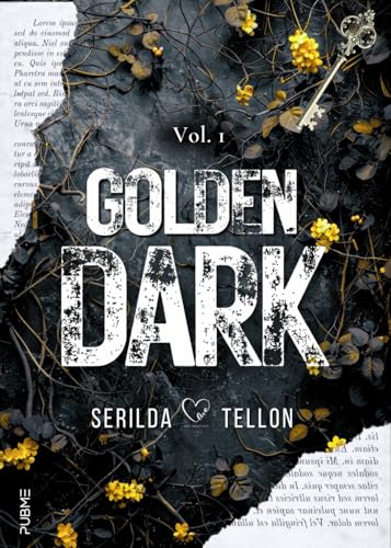 Golden Dark (Vol.1): (Collana Dark-Brightlove - PubMe) (PubMe Romance) von PubMe