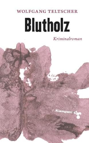 Blutholz: Kriminalroman