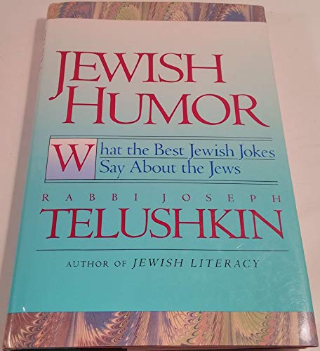 Jewish Humor: What the Best Jewish Jokes Say About the Jews