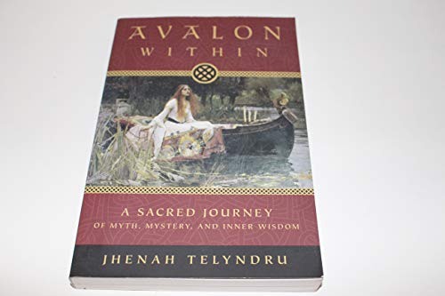 Avalon Within: A Sacred Journey of Myth, Mystery, and Inner Wisdom von Llewellyn Publications