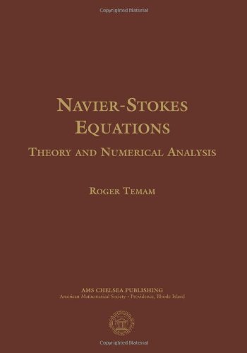 Navier-Stokes Equations: Theory and Numerical Analysis (AMS Chelsea Publishing) von American Mathematical Society