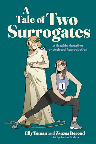 A Tale of Two Surrogates: A Graphic Narrative on Assisted Reproduction (Graphic Medicine) von Pennsylvania State University Press
