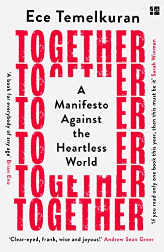 Together: A Manifesto Against the Heartless World von Fourth Estate