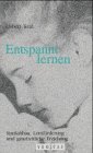 Entspannt lernen: Streßabbau, Lernförderung und ganzheitliche Erziehung: Audio-Kassette. Mit Entspannungsübungen und Phantasiereisen Entspannt lernen: Streßabbau, Lernförderung und ganzheitliche Erziehung: Audio-Kassette. Mit Entspannungsübungen und Phantasiereisen von Veritas