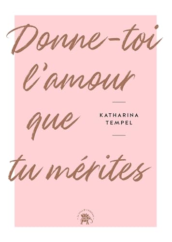 Donne-toi l'amour que tu mérites von LOTUS ELEPHANT