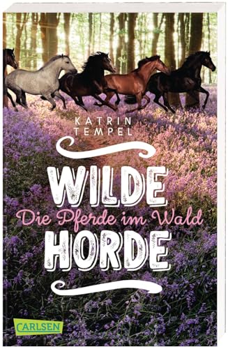 Wilde Horde 1: Die Pferde im Wald: Die Pferde im Wald (1)