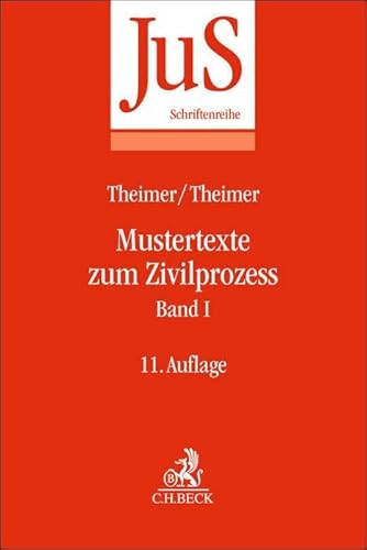 Mustertexte zum Zivilprozess Band I: Erkenntnisverfahren erster Instanz (JuS-Schriftenreihe) von Beck C. H.