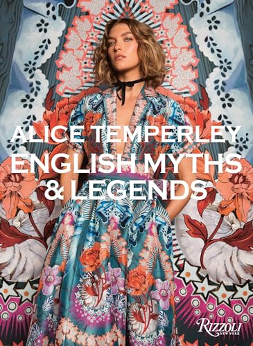 Alice Temperley: English Myths and Legends von Rizzoli