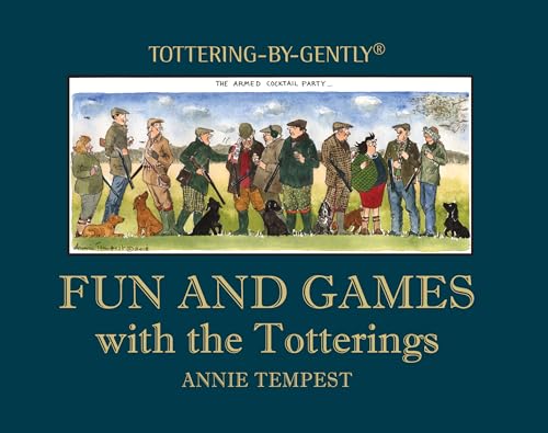 Fun and Games with the Totterings von Quiller Publishing Ltd