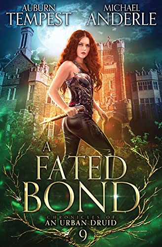 A Fated Bond (Chronicles of an Urban Druid, Band 9)