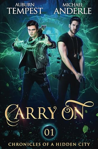Carry On: Chronicles Of A Hidden City Book 1 von New Chronica Publishing