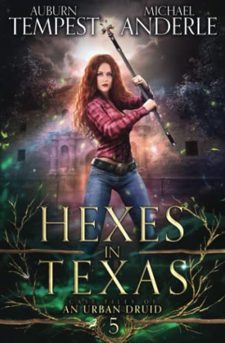 Hexes in Texas (Case Files Of An Urban Druid, Band 5)
