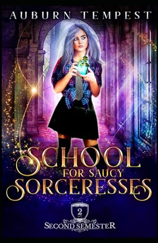 School For Saucy Sorceresses (Misty's Magick and Mayhem, Band 2)