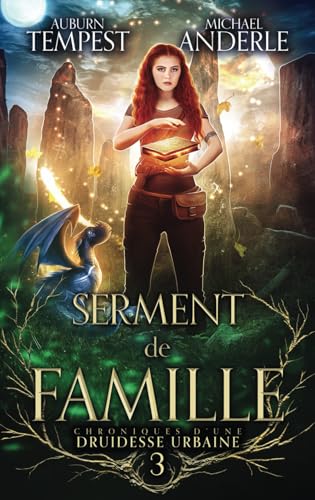 Serment de famille (Chroniques d’une druidesse urbaine, Band 3) von LMBPN International