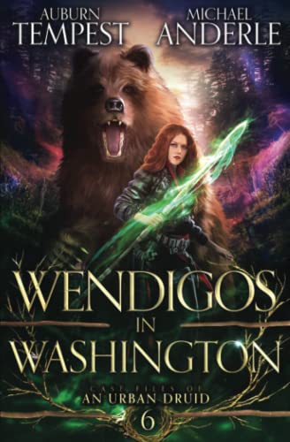 Wendigos in Washington (Case Files Of An Urban Druid, Band 6) von LMBPN Publishing