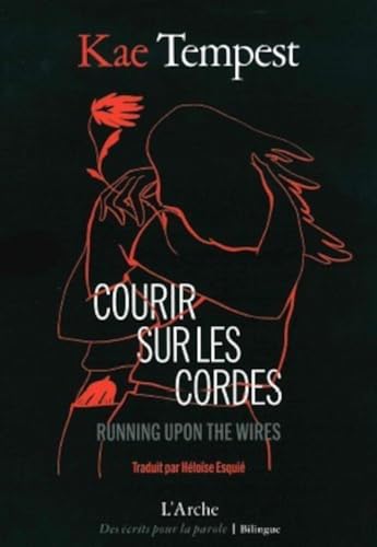 Courir sur les cordes: Running upon the wires von L ARCHE