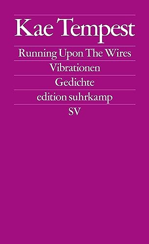 Running Upon The Wires / Vibrationen: Gedichte. Englisch und Deutsch (edition suhrkamp) von Suhrkamp Verlag AG